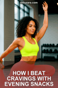 How I Beat Cravings With Evening Snacks