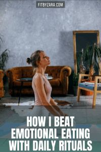 How I Beat Emotional Eating With Daily Rituals