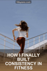 How I Finally Built Consistency in Fitness