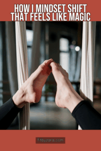 How I Mindset Shift That Feels Like Magic