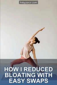 How I Reduced Bloating With Easy Swaps