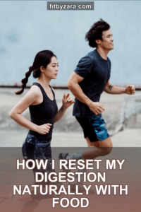 How I Reset My Digestion Naturally With Food