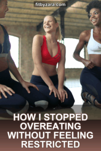How I Stopped Overeating Without Feeling Restricted