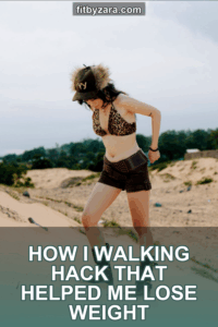 How I Walking Hack That Helped Me Lose Weight