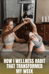 How I Wellness Habit That Transformed My Week