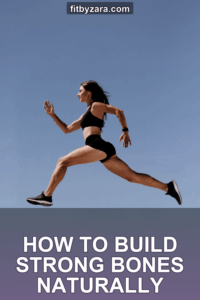 How to Build Strong Bones Naturally