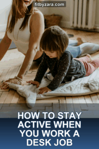 How to Stay Active When You Work a Desk Job