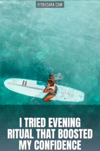 I Tried Evening Ritual That Boosted My Confidence