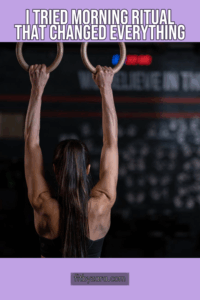 I Tried Morning Ritual That Changed Everything