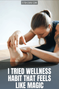 I Tried Wellness Habit That Feels Like Magic