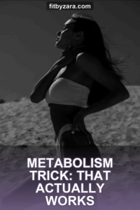 Metabolism Trick: That Actually Works
