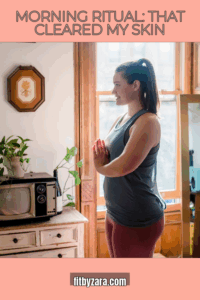 Morning Ritual: That Cleared My Skin