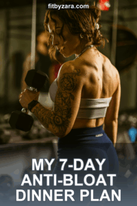 My 7-Day Anti-Bloat Dinner Plan