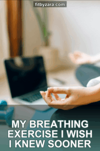My Breathing Exercise I Wish I Knew Sooner