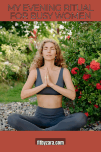 My Evening Ritual For Busy Women