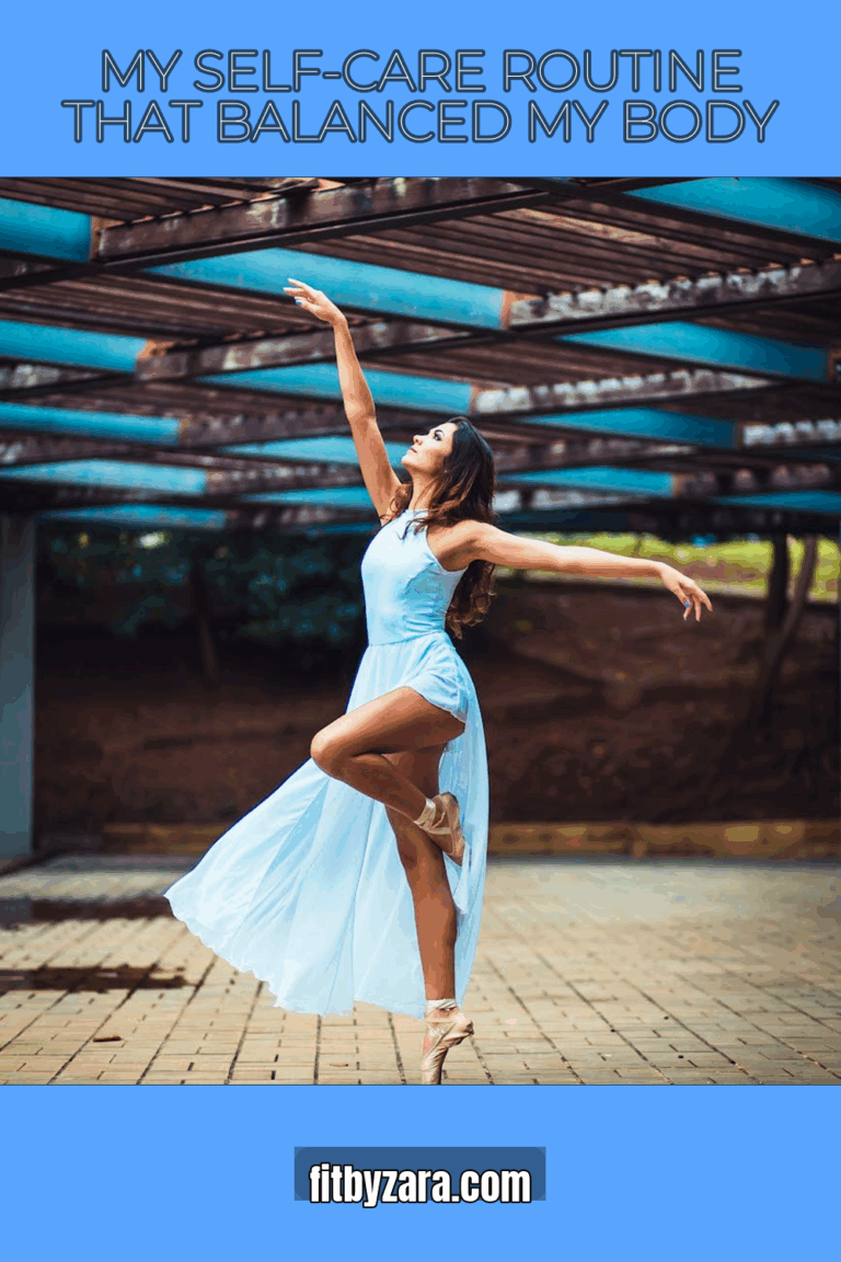 My Self-Care Routine That Balanced My Body