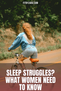 Sleep Struggles? What Women Need to Know