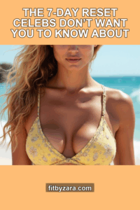 The 7-Day Reset Celebs Don’t Want You to Know About
