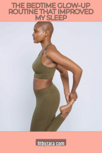 The Bedtime Glow-Up Routine That Improved My Sleep