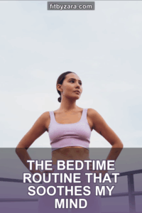 The Bedtime Routine That Soothes My Mind