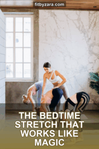 The Bedtime Stretch That Works Like Magic