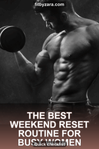 The Best Weekend Reset Routine for Busy Women