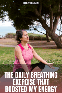 The Daily Breathing Exercise That Boosted My Energy