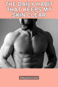 The Daily Habit That Keeps My Skin Clear