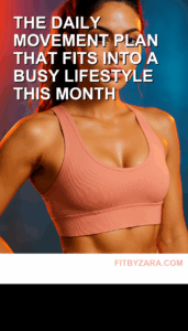 The Daily Movement Plan That Fits Into a Busy Lifestyle this month