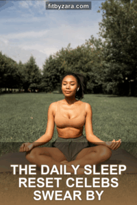 The Daily Sleep Reset Celebs Swear By