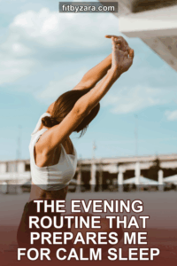 The Evening Routine That Prepares Me for Calm Sleep