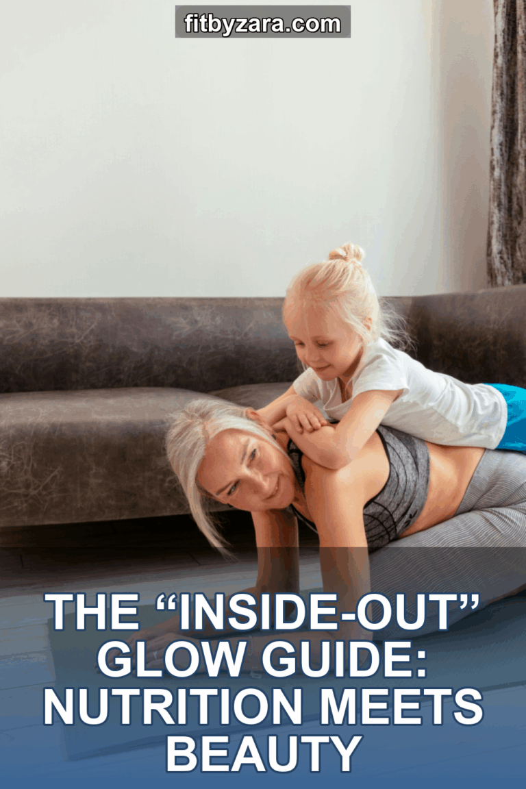 The “Inside-Out” Glow Guide: Nutrition Meets Beauty