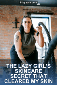 The Lazy Girl’s Skincare Secret That Cleared My Skin