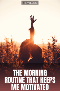 The Morning Routine That Keeps Me Motivated