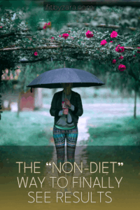 The “Non-Diet” Way to Finally See Results