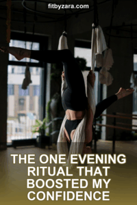 The One Evening Ritual That Boosted My Confidence
