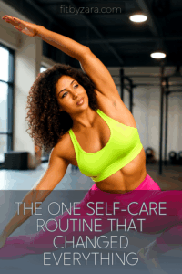 The One Self-Care Routine That Changed Everything
