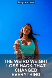 The Weird Weight Loss Hack That Changed Everything
