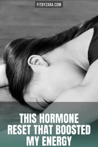 This Hormone Reset That Boosted My Energy