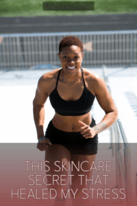 This Skincare Secret That Healed My Stress