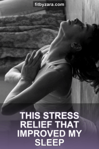 This Stress Relief That Improved My Sleep
