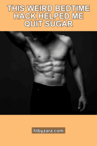 This Weird Bedtime Hack Helped Me Quit Sugar