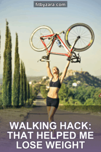 Walking Hack: That Helped Me Lose Weight