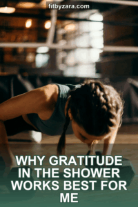 Why Gratitude in the Shower Works Best for Me