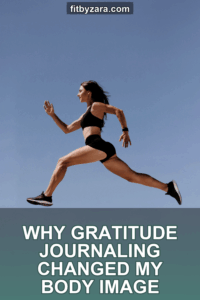 Why Gratitude Journaling Changed My Body Image