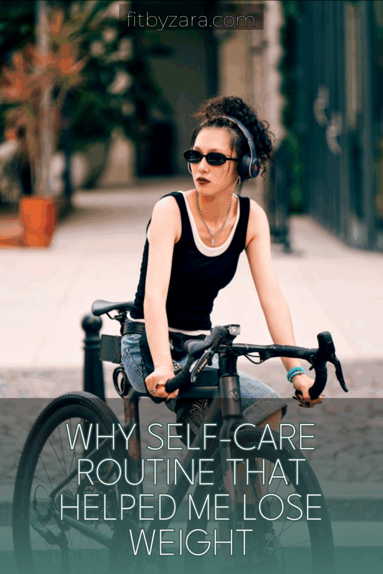 Why Self-Care Routine That Helped Me Lose Weight