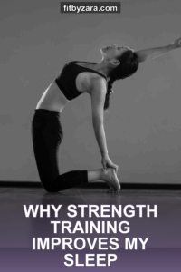 Why Strength Training Improves My Sleep