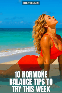 10 Hormone Balance Tips To Try This Week