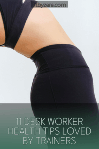11 Desk Worker Health Tips Loved by Trainers