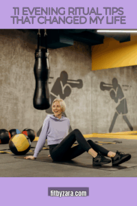 11 Evening Ritual Tips That Changed My Life